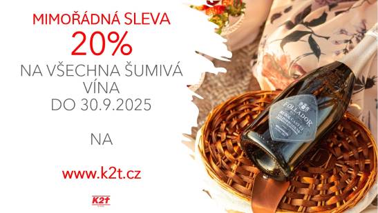 Mimořádná sleva 20 % na všechna šumivá vína na www.k2t.cz Mimořádná sleva 20 % na všechna šumivá vína na www.k2t.cz