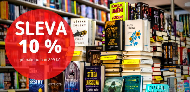 Sleva 10 % při nákupu nad 899,- Kč Sleva 10 % při nákupu nad 899,- Kč