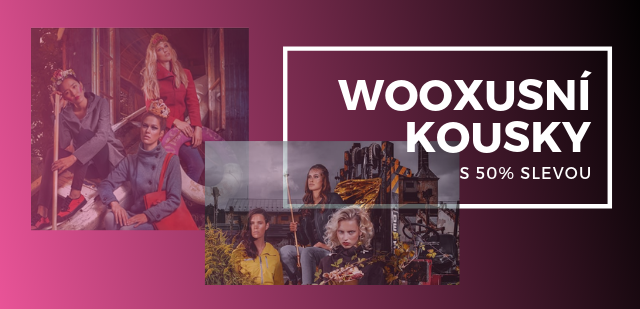 Sleva 50 % na všechny wooxusní kousky od WOOX.cz Sleva 50 % na všechny wooxusní kousky od WOOX.cz