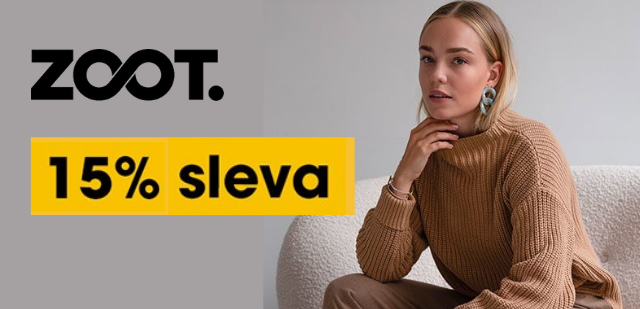 15% sleva na celý ZOOT = i na zlevněné kousky 15% sleva na celý ZOOT = i na zlevněné kousky